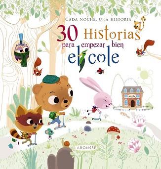 30 HISTORIAS PARA EMPEZAR BIEN EL COLE | 9788416368600