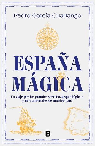 ESPAÑA MAGICA | 9788466675635 | GARCIA CUARTANGO, PEDRO