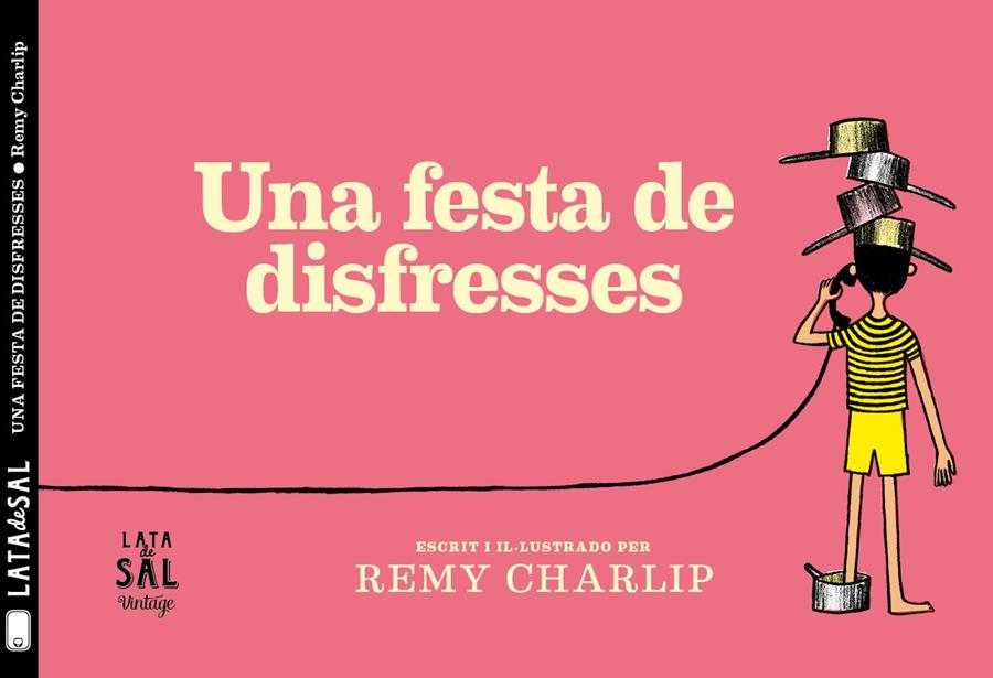 FESTA DE DISFRESSES, UNA  | 9788494918216 | CHARLIP, REMY