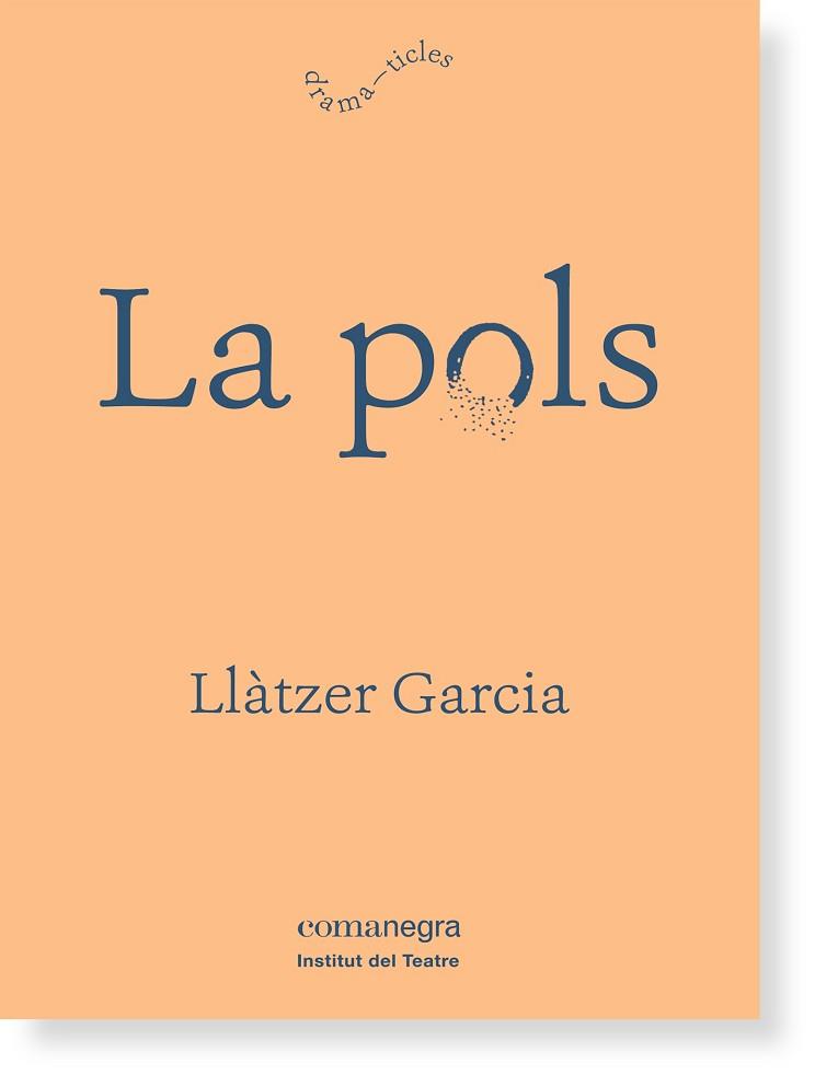 POLS, LA  | 9788416605125 | GARCIA ALONSO, LLATZER