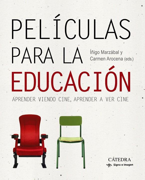 PELICULAS PARA LA EDUCACION | 9788437636078 | AROCENA, CARMEN/ MARZABAL, ÍÑIGO