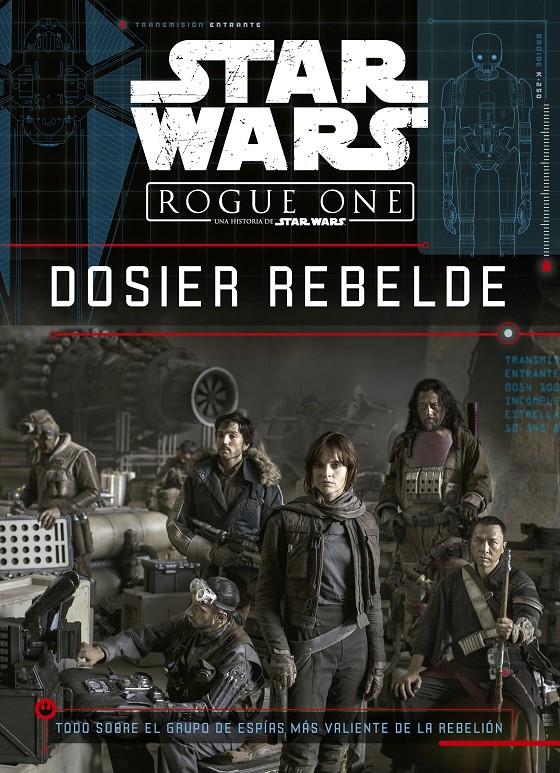 STAR WARS  ROGUE ONE  DOSIER REBELDE | 9788408166160