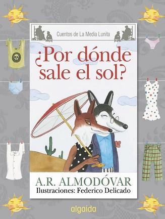 MEDIA LUNITA Nº 64.  POR DONDE SALE EL SOL | 9788490674932 | RODRIGUEZ ALMODOVAR, ANTONIO