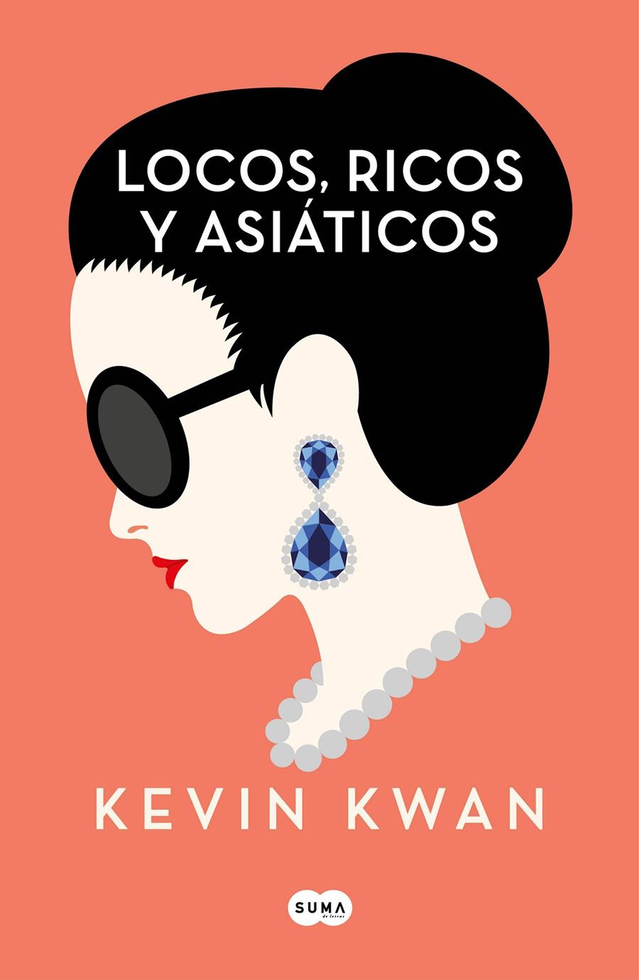 LOCOS RICOS Y ASIATICOS | 9788491292692 | KWAN, KEVIN