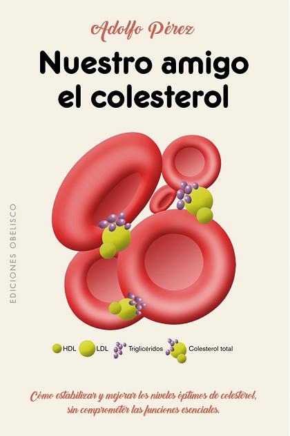 NUESTRO AMIGO EL COLESTEROL | 9788491112617 | PEREZ AGUSTI, ADOLFO