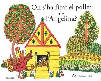 ON SHA FICAT EL POLLET DE L´ANGELINA  | 9788484649410 | HUTCHINS, PAT