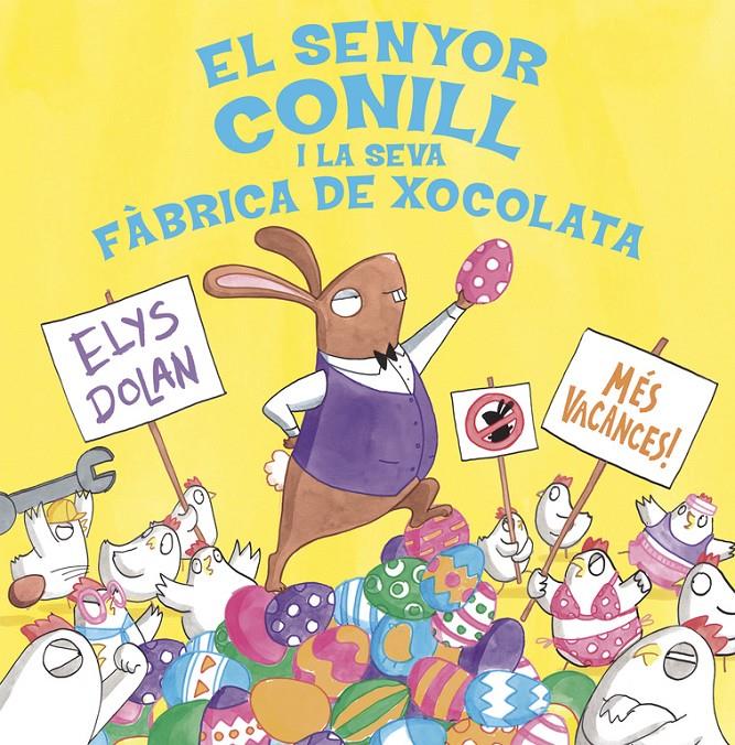 SENYOR CONILL I LA FABRICA DE XOCOLATA | 9788416712281 | DOLAN, CASEY 