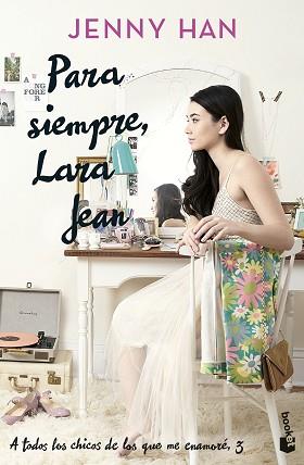 PARA SIEMPRE  LARA JEAN | 9788408273912 | HAN, JENNY