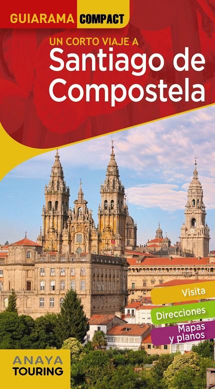 SANTIAGO DE COMPOSTELA GUIARAMA COMPACT | 9788491581550 | MURADO LOPEZ, MIGUEL ANXO