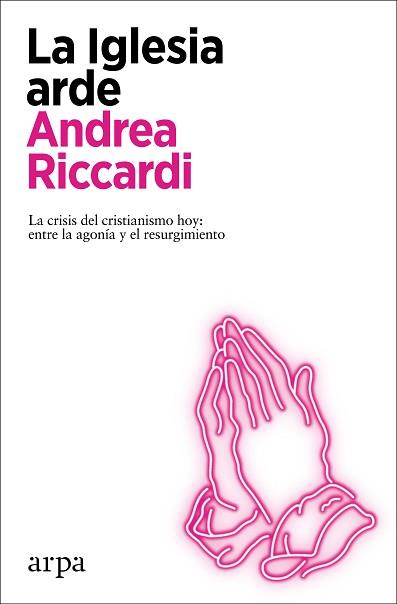 IGLESIA ARDE,LA | 9788418741272 | RICCARDI, ANDREA