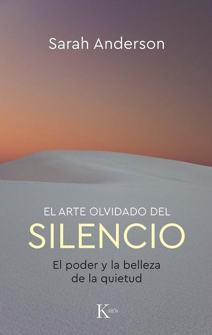 ARTE OLVIDADO DEL SILENCIO, EL | 9788411212953 | ANDERSON, SARAH