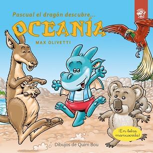 OCEANIA PASCAUAL EL DRAGON DESCUBRE | 9788417210700 | OLIVETTI, MAX