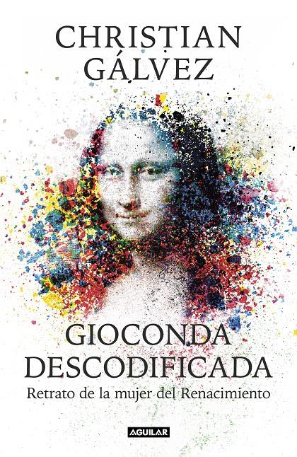 GIOCONDA DESCODIFICADA | 9788403515482 | GALVEZ, CHRISTIAN