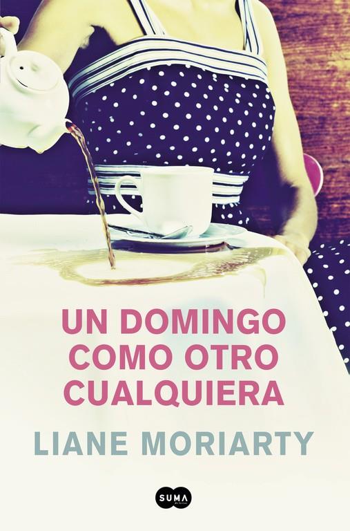 DOMINGO COMO OTRO CUALQUIERA, UN  | 9788491290902 | MORIARTY, LIANE 