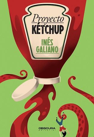 PROYECTO KETCHUP | 9788412473490 | GALIANO, INES