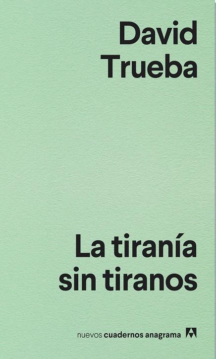 TIRANIA SIN TIRANOS, LA | 9788433916204 | TRUEBA, DAVID