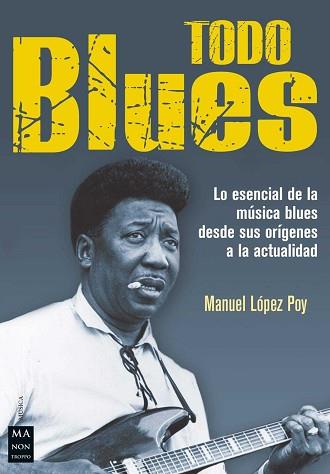 TODO BLUES | 9788494928512 | LOPEZ POY, MANUEL