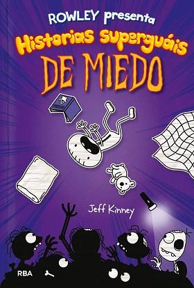 ROWLEY 3 PRESENTA HISTORIAS SUPERGUÁIS DE MIEDO | 9788427216419 | KINNEY JEFF