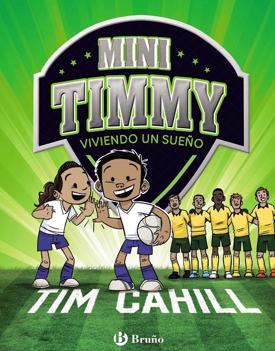 VIVIENDO UN SUEÑO (MINI TIMMY) | 9788469624623 | CAHILL, TIM