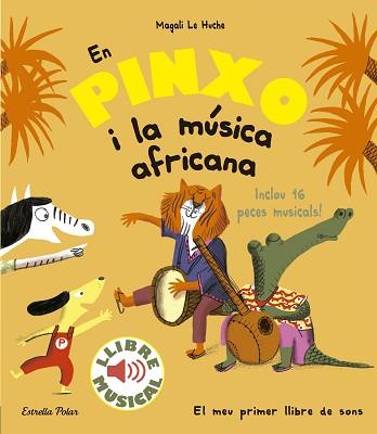 EN PINXO I LA MUSICA AFRICANA  LLIBRE MUSICAL | 9788491374299 | LE HUCHE, MAGALI