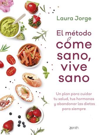 METODO COME SANO, VIVE SANO, EL | 9788408257738 | JORGE, LAURA