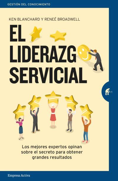 LIDERAZGO SERVICIAL, EL | 9788492921904 | BLANCHARD, KEN/BROADWELL, RENEE