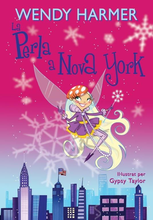 PERLA A NOVA YORK, LA    LA PERLA  | 9788448831738 | HARMER, WENDY / TAYLOR, GYPSY