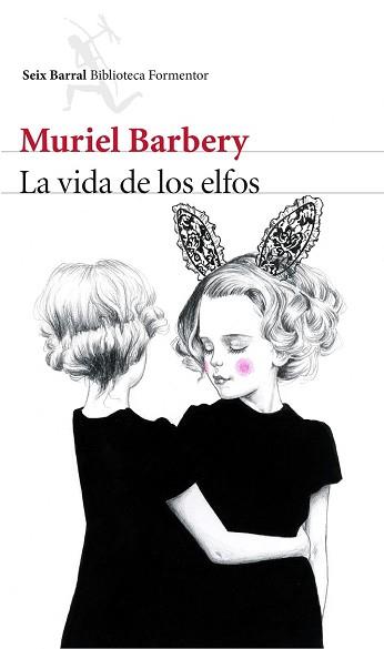 VIDA DE LOS ELFOS, LA  | 9788432224973 | BARBERY, MURIEL 