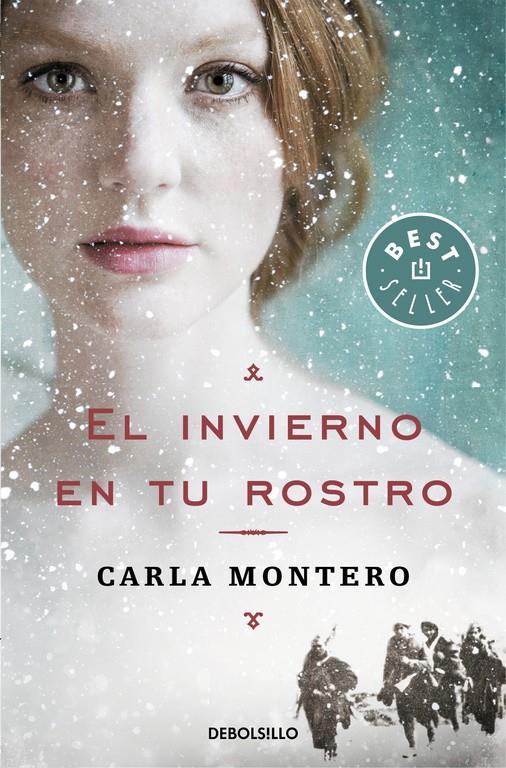 INVIERNO EN TU ROSTRO, EL  | 9788466340625 | MONTERO, CARLA 