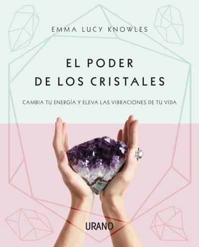 PODER DE LOS CRISTALES, EL | 9788416720682 | KNOWLES, EMMA LUCY