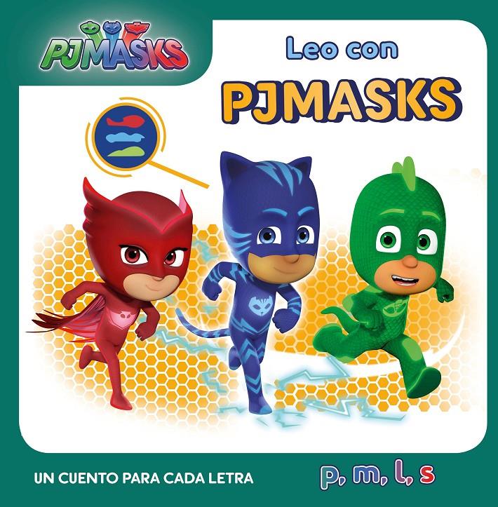 CUENTO PARA CADA LETRA: P, M, L, S (LEO CON PJ MASKS), UN  | 9788448850609