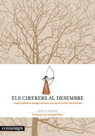 CIRERERS AL DESEMBRE, ELS  | 9788415097259 | ANDRES ALMADA, ARIEL