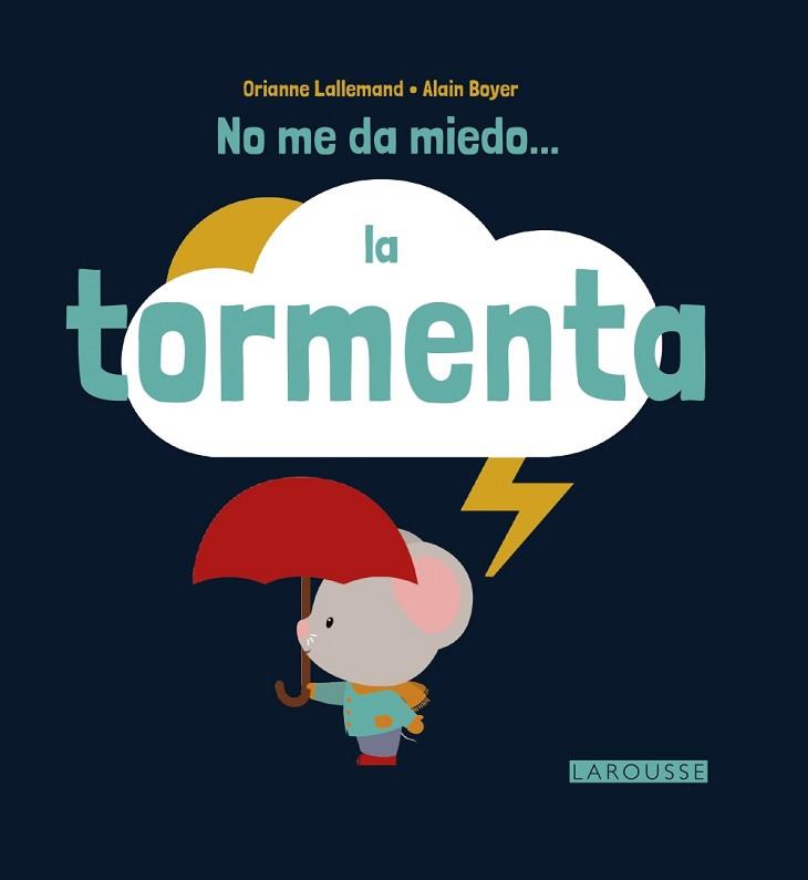 ME DA MIEDO LA TORMENTA, NO | 9788416368617