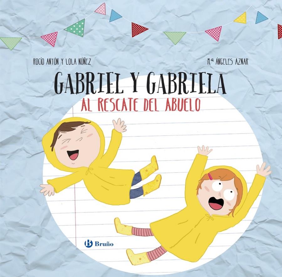 GABRIEL Y GABRIELA AL RESCATE DEL ABUELO DISEÑA TU LIBRO CON RECORTABLES. | 9788469622872 | NUÑEZ, LOLA / ANTON, ROCIO