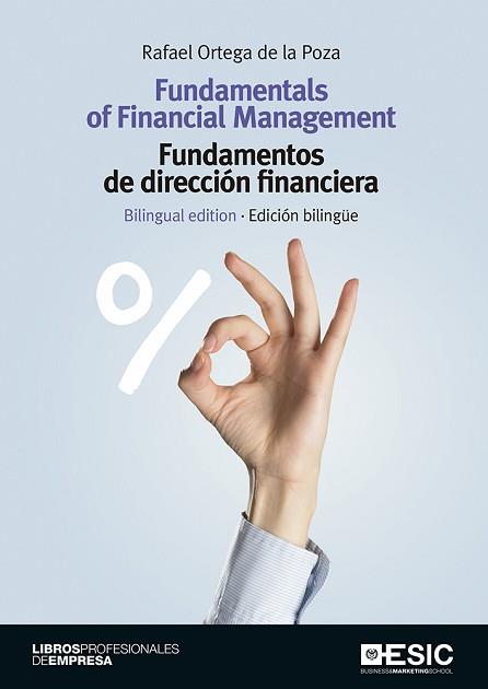 FUNDAMENTALS OF FINANCIAL MANAGEMENT FUNDAMENTOS DE DIRECCION FINANCIERA | 9788417129255 | ORTEGA DE LA POZA, RAFAEL