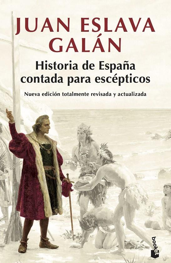 HISTORIA DE ESPAÑA CONTADA PARA ESCEPTICOS | 9788408194835 | ESLAVA GALAN, JUAN 