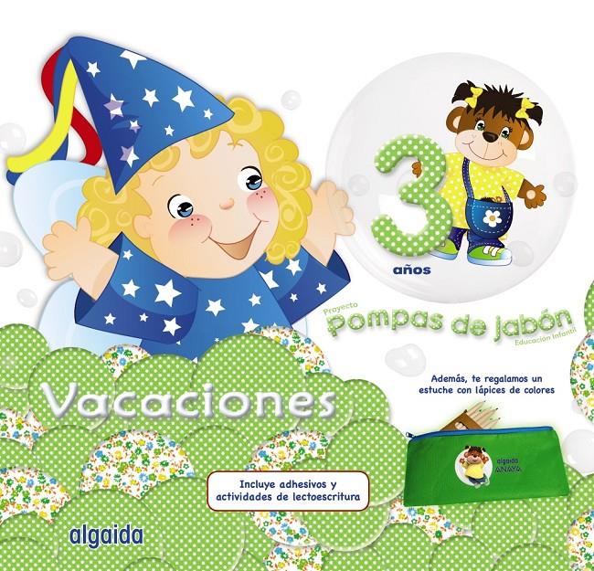 POMPAS DE JABON 3 CUADERNO DE VACACIONES | 9788490671825 | CAMPUZANO VALIENTE, MARIA DOLORES