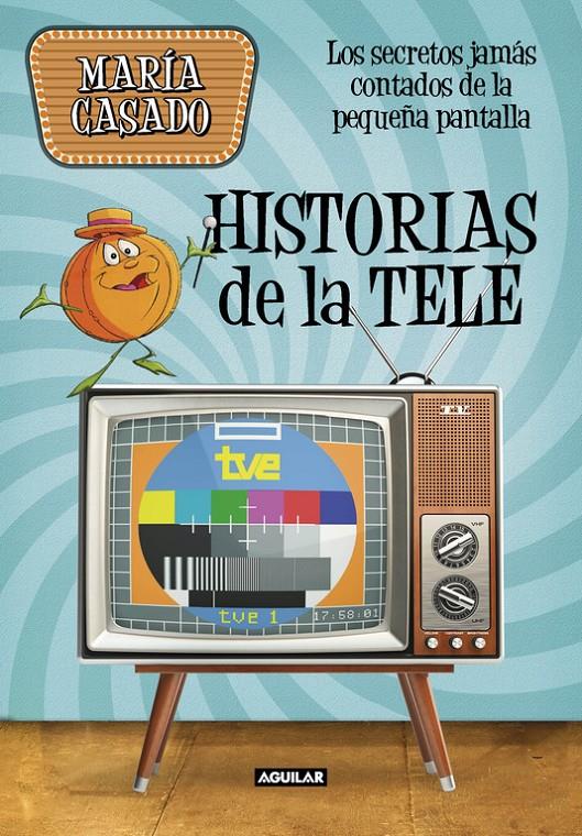 HISTORIAS DE LA TELE | 9788403518247 | CASADO, MARIA