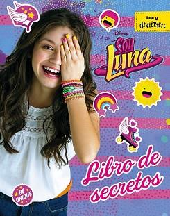 SOY LUNA LIBRO DE SECRETOS | 9788499518404