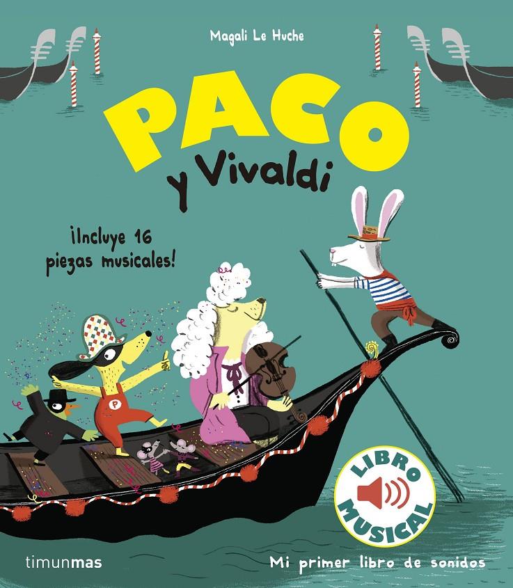 PACO Y VIVALDI LIBRO MUSICAL | 9788408179870 | LE HUCHE, MAGALI