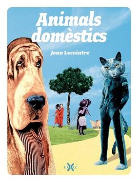 ANIMALS DOMESTICS | 9788493991265 | LACOINTRE, JEAN