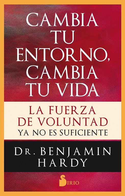 CAMBIA TU ENTORNO CAMBIA TU VIDA | 9788417399542 | HARDY, DR. BENJAMIN