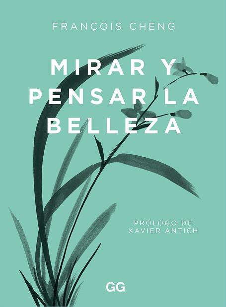 MIRAR Y PENSAR LA BELLEZA | 9788425233203 | CHENG, FRANÇOIS