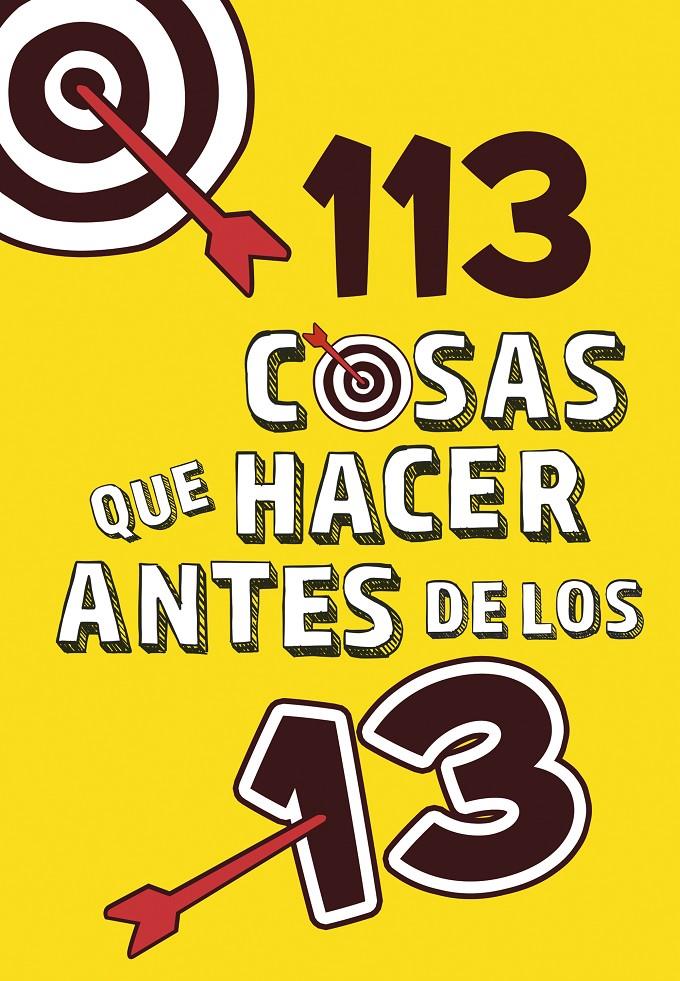 113 COSAS QUE HACER ANTES DE LOS 13 | 9788420486772