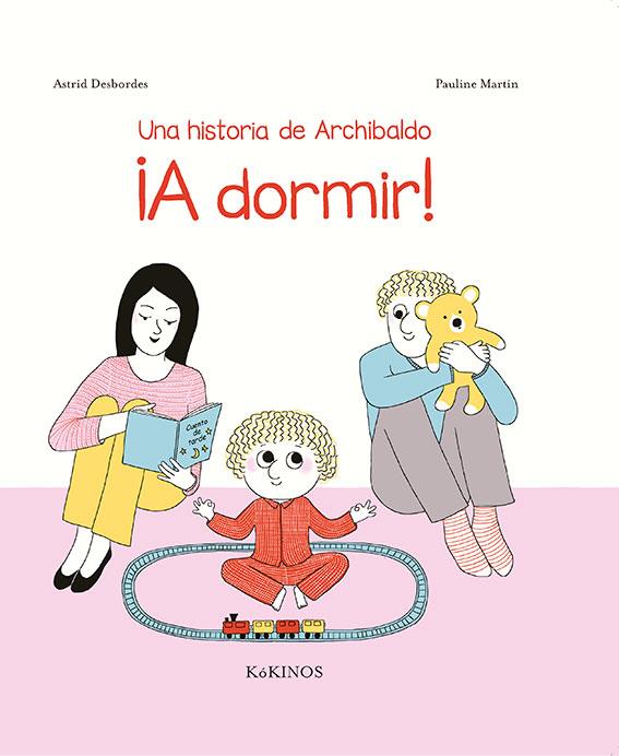 HISTORIA DE ARCHIBALDO A DORMIR, UNA  | 9788417074333 | DESBORDES, ASTRID