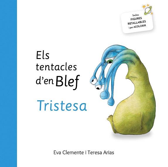 TENTACLES D'EN BLEF TRISTESA, ELS | 9788494771453 | CLEMENTE LABOREO, EVA / ARIAS SANCHEZ, TERESA