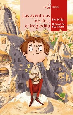 AVENTURAS DE ROC, EL TROGLODITA, LAS | 9788491425144 | MILLET, EVA