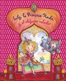 LILY LA PRINCESA HADA  Y EL ELEFANTE VOLADOR | 9788469621226 | NUPPENEY, BURKHARD