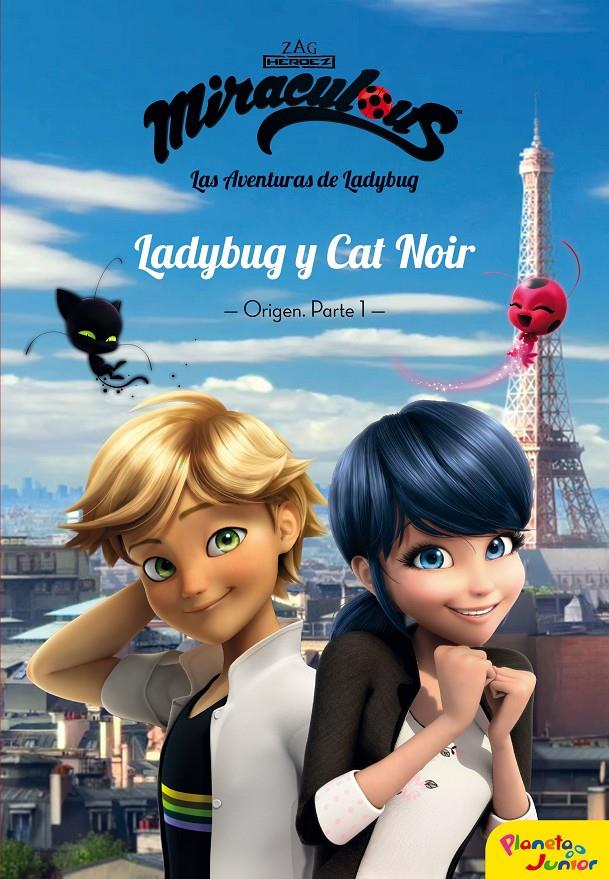 MIRACULOUS LADYBUG Y CAT NOIR ORIGEN PARTE 1 | 9788408181040