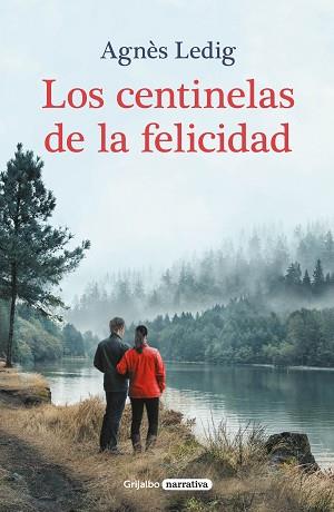 CENTINELAS DE LA FELICIDAD, LOS | 9788425360763 | LEDIG, AGNES